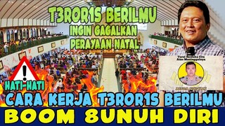 NGERI - DAUD TONY ANGKAT SUARA : CARA KERJA T3ROR1S BERILMU - NATAL AMAN?