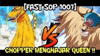 [FAST SOP 1007] CHOPPER MENGHAJAR QUEEN DENGAN WUJUD RAKSASA