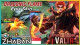 Valir Draconic Flame Epic Skin Gameplay | Top 6 Global Zhadan