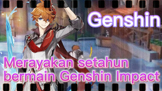 Merayakan setahun bermain Genshin Impact