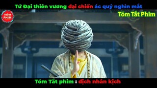 tóm tắt phim Địch Nhân Kiệt tứ đại thiên vương phá Ác Quỷ nghìn mắt Trùm Phim Review