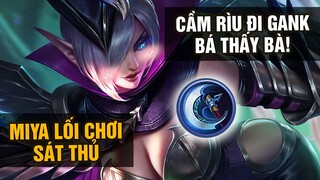 MLBB | Sát thủ Miya! Cầm "Rìu" Đi Gank 1 GIÂY 2 MẠNG Bá Thấy Bà | Tốp Mỡ