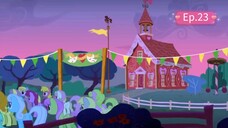 My Little Pony(มายลิตเติ้ลโพนี่)Ep.23 ซีซั่น 1 พากย์ไทย