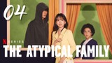 🇰🇷EP. 4 | The Atypical Family (2024)[EngSub]