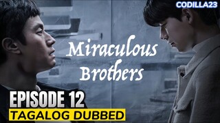 Miraculous Brother Episode 12 Tagalog Dubbed HD