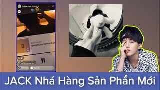 NÓNG: JACK NHÁ HÀNG Sản Phẩm Mới | Đoạn AUDIO Cực Kì Chất Lượng, EDM "Bánh Cuốn" Qúa Trời