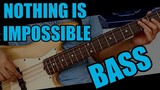 Nothing Is Impossible (Remastered Bass Guide) w/CHORDS & TABS