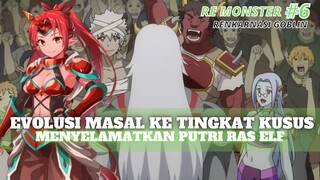 EVOLUSI MASAL PARA GOBLIN | RE MONSTER PART 6