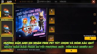 Free Fire| Hướng dẫn nhận Free Pet tùy chọn và hòm xác quỷ kiếm   Nhận nắm đấm mới bao nhiêu kc?