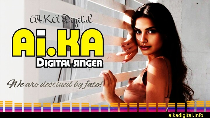 We are destined by fate! - AI.KA Digital Singer