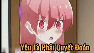 Yêu Là Phải Quyết Đoán