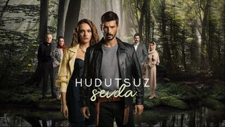 Hudutsuz Sevda - Episode 32 (English Subtitles)