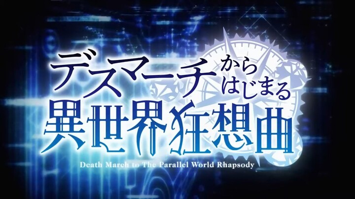 【Death March to The Parallel World Rhapsody】| English Sub HD |Complete