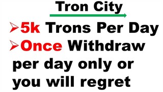 Tron City Follow the Withdrawal Process