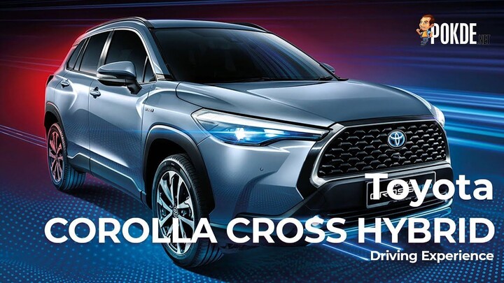 What's It Like to Drive the Toyota Corolla Cross Hybrid? | Pokde.NET