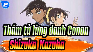 [Thám tử lừng danh Conan] Chúng ta chỉ để ý đến Conan & Ran mà quên mất Shizuka & Kazuha_2