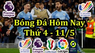 Lịch Thi Đấu Bóng Đá Hôm Nay 11/5 - Ngoại Hạng Anh & Bóng Đá Nam Sea Games 31 - Thông Tin Trận Đấu