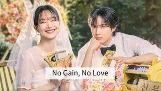 No Gain, No Love (2024) -Episode 4 English Sub.