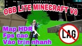 OBB LITE MINECRAFT V8 350MB CỰC NHẸ , MAP XANH HDR , VÀO TRẬN NHANH , RAM 1GB , KÉO TÂM DỄ