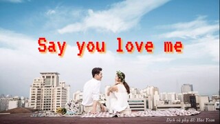 [Vietsub] Say you love me - TatA樂團 || Dàn nhạc TatA #Sayyouloveme #TatA樂團