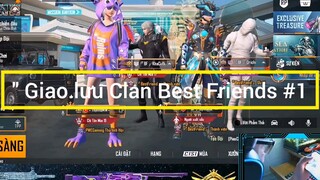 Giao lưu Clan Best Friends #1