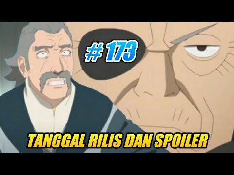 Tanggal Rilis dan Spoiler Boruto Episode 173 Indonesia