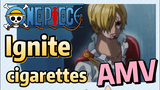 [ONE PIECE]  AMV | Ignite cigarettes