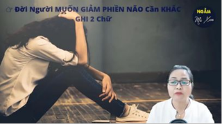 Đời Người MUỐN GIẢM PHIỀN NÃO Cần KHẮC GHI 2 Chữ _ Ngẫm Mà Xem