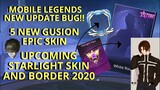 5 NEW EPIC SKIN GUSION + UPCOMING STARLIGHT SKIN AND BORDER, NEW UPDATE 1.4.36 BUG IN MOBILE LEGEND