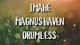 MAGNUS HAVEN - IMAHE (DRUMLESS)