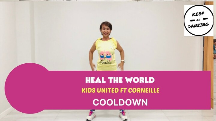HEAL THE WORLD BY KIDS UNITED FT CORNEILLE |COOL DOWN |ZUMBA |DANCE FITNESS |KEEP ON DANZING