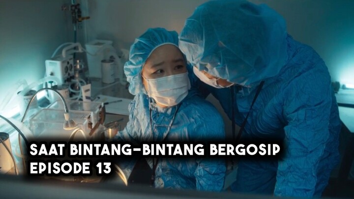 Saat Bintang-Bintang Bergosip Episode 13 Subtitle Indonesia