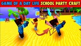 School Party Craft gameplay ||  आदमी की एक दिन का जीवन कैसा होता है गेम में देखें ||