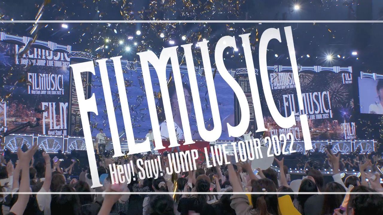 Hey! Say! JUMP - Live Tour 2022 'Filmusic' [2022.08.03] - BiliBili