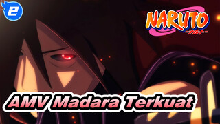 Madara Adalah "Pembalik Waktu" yang Paling Kuat | Kompilasi Epik Beat-synced Naruto_2