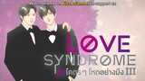 LOVE SYNDROME EPISODE 1 | ENGLISH SUB