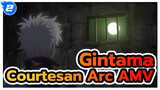 Gintama
Courtesan Arc AMV_2