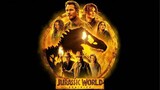 Jurassic World : Dominion จูราสิคเวิล์ด ทวงคืนอาณาจักร [แนะนำหนังมาแรง]