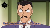 [Thám Tử Lừng Danh Conan] - Mori phá án nhờ gợi ý của Conan - Tập 40