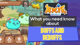 Axie Infinity - Buffs and Debuffs | effects of Buffs and Debuffs