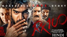 RX 100 (2018) Full movie in Hindi dubbed