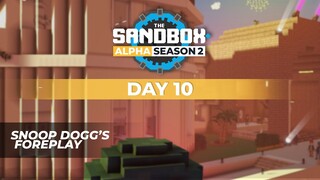 The Sandbox Alpha Season 2 - Day 10