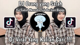 DJ KU SUDAH MENCOBA TUK BERIKAN BUNGA | DJ ORANG YANG SALAH VIRAL TIK TOK TERBARU 2023 ! MAMAN FVNDY