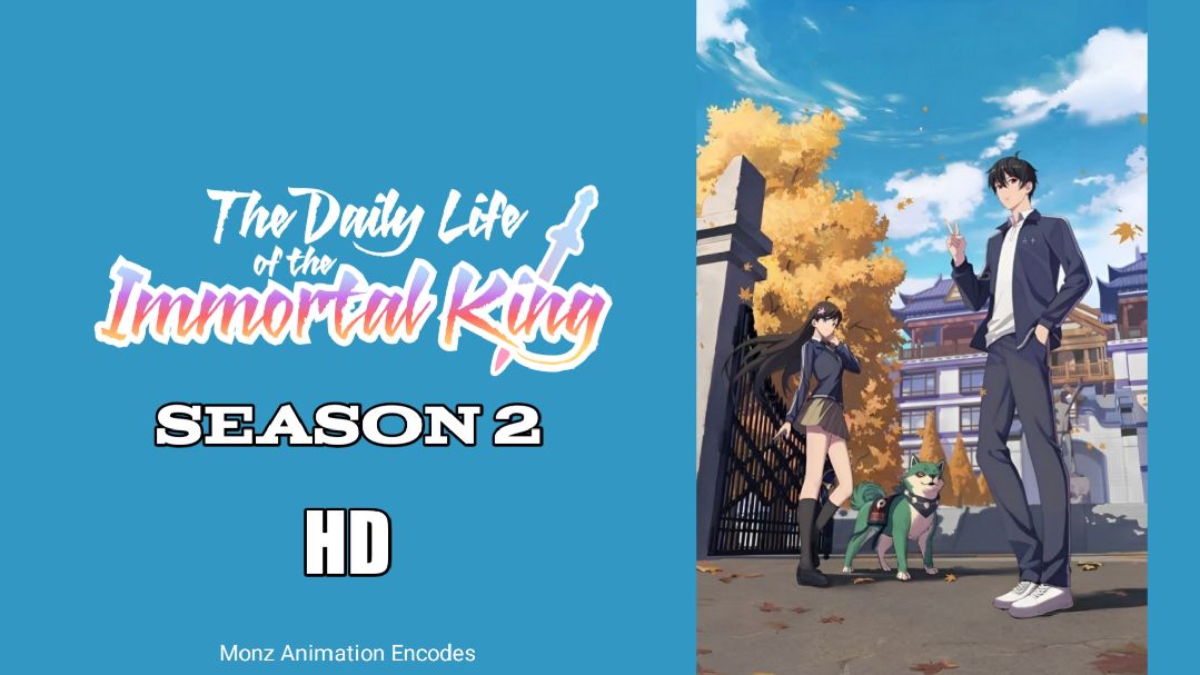The Daily Life of the Immortal King 2nd Season episode 01 english sub