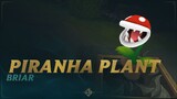 Piranha Plant Briar 🌿┃ RuneForge—LoL Custom Skins
