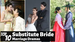 [Top 10] Substitute Bride in Marriage Dramas | Thai Drama | CDrama | KDrama