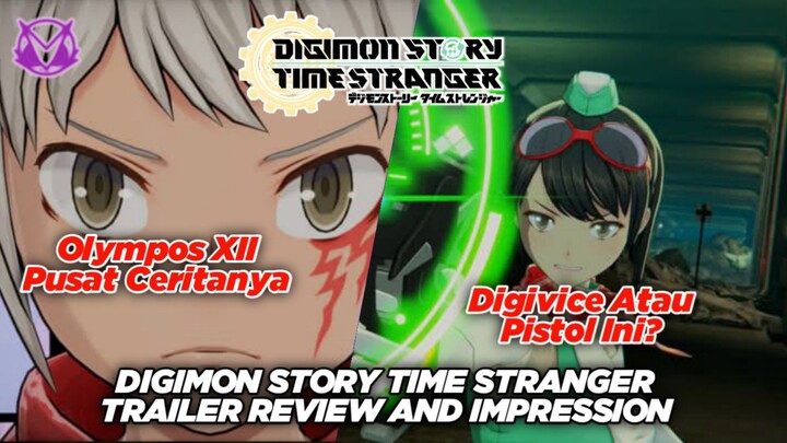 Yang Ditunggu Tunggu Nih! Olympos XII! Digimon Story Time Stranger Trailer Review
