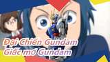 [Đại Chiến Gundam/MAD] Giấc mơ Gundam của mỗi người