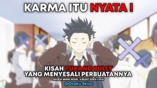 KARMA ITU NYATA ! | REVIEW ANIME A SILENT VOICE / KOE NO KATACHI - By Otaku Skizo