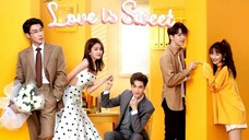 Love is Sweet (2020) Eps 31 Sub Indo